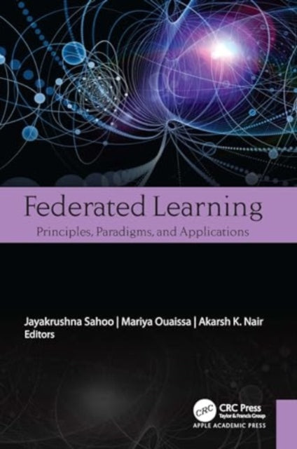 Federated Learning: Principles, Paradigms, and Applications