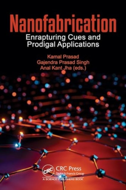 Nanofabrication: Enrapturing Cues and Prodigal Applications