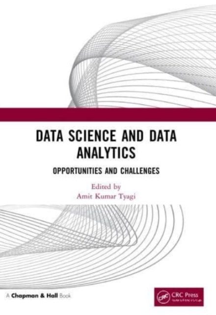 Data Science and Data Analytics: Opportunities and Challenges
