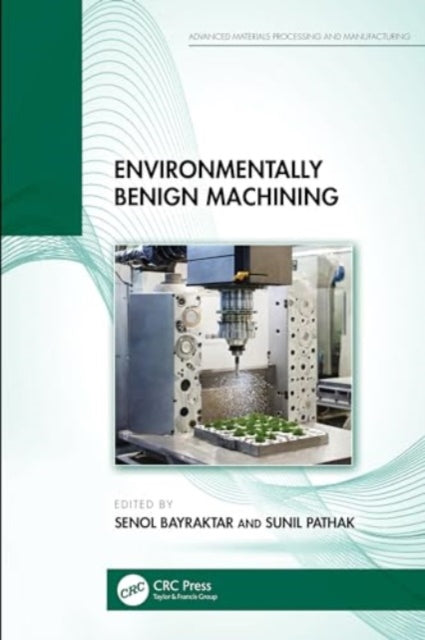 Environmentally Benign Machining