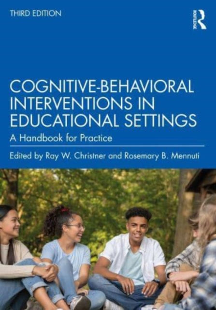 Cognitive-Behavioral Interventions in Educational Settings: A Handbook for Practice