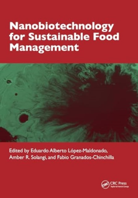 Nanobiotechnology for Sustainable Food Management