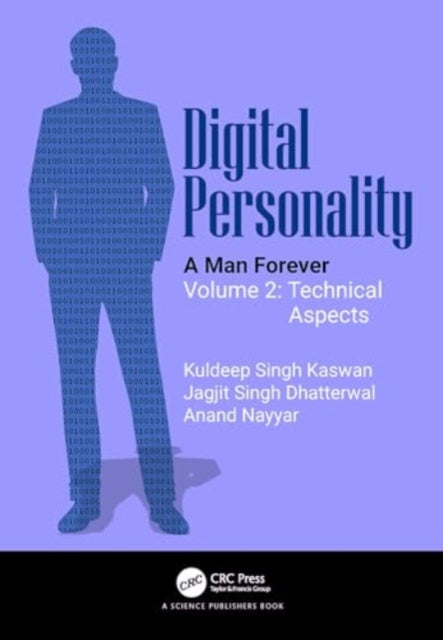 Digital Personality: A Man Forever Volume 2: Technical Aspects