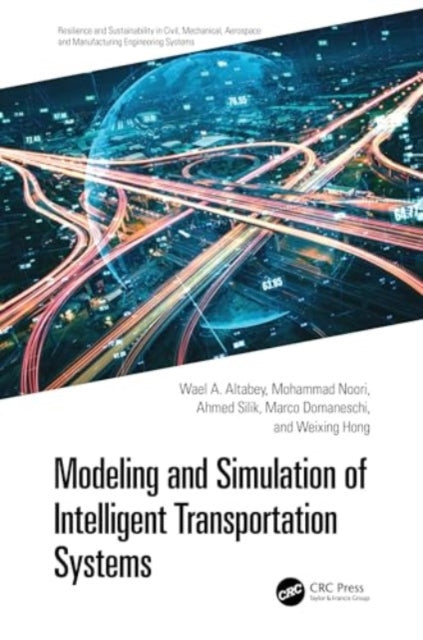 Modeling and Simulation of Intelligent Transportation Systems