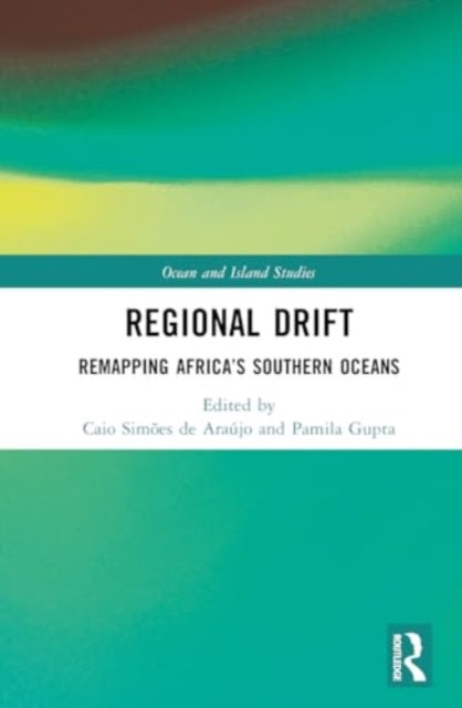 Regional Drift: Remapping Africa’s Southern Oceans