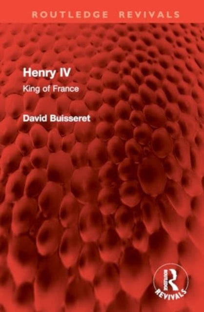 Henry IV: King of France