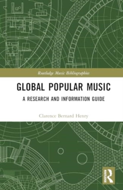 Global Popular Music: A Research and Information Guide, 2-Volume Set
