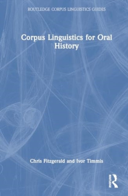 Corpus Linguistics for Oral History