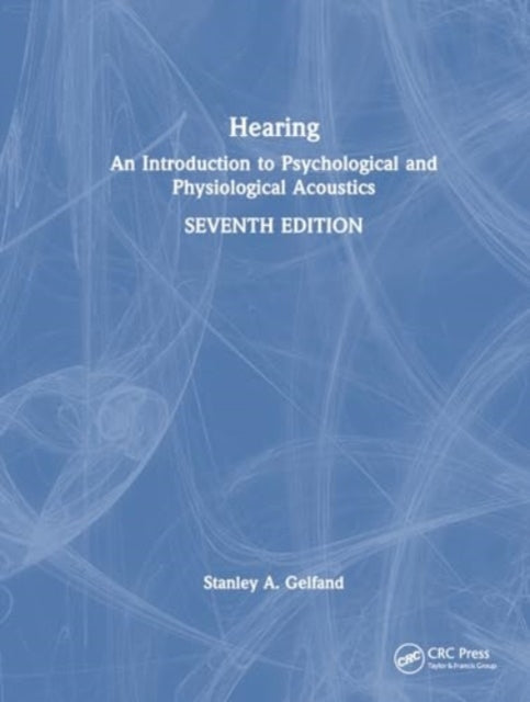 Hearing: An Introduction to Psychological and Physiological Acoustics