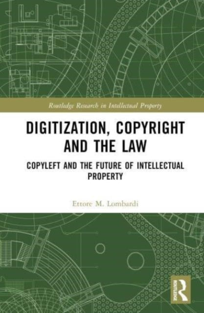 Digitization, Copyright and the Law: Copyleft and the Future of Intellectual Property