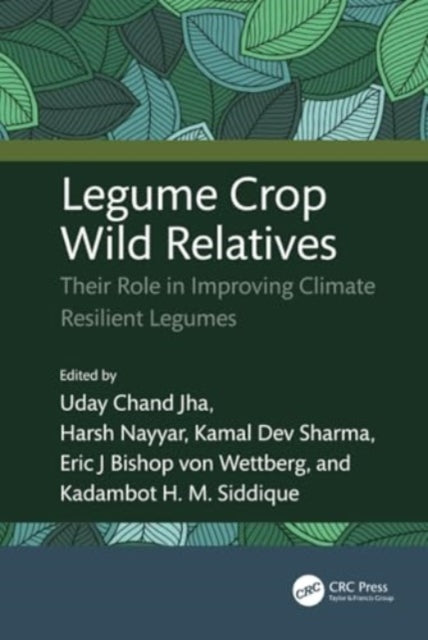 Legume Crop Wild Relatives: Their Role in Improving Climate Resilient Legumes