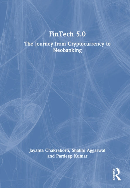 FinTech 5.0: The Journey from Cryptocurrency to Neobanking