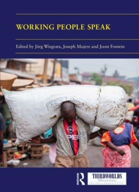 Working People Speak: Oral Histories of Neoliberal Africa