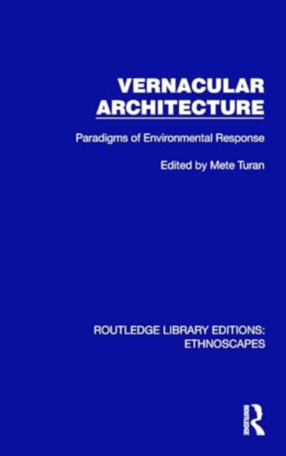 Vernacular Architecture: Paradigms of Environmental Response
