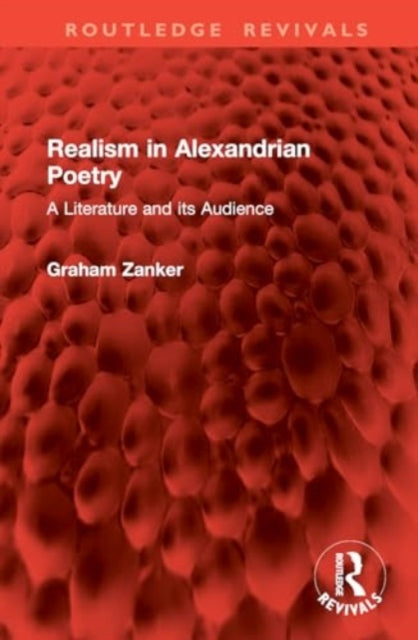 Realism in Alexandrian Poetry: A Literature and its Audience