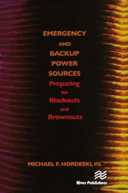 Emergency and Backup Power Sources: Preparing for Blackouts and Brownouts
