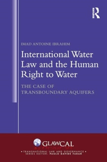 International Water Law and the Human Right to Water: The Case of Transboundary Aquifers