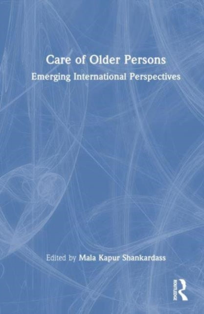 Care of Older Persons: Emerging International Perspectives