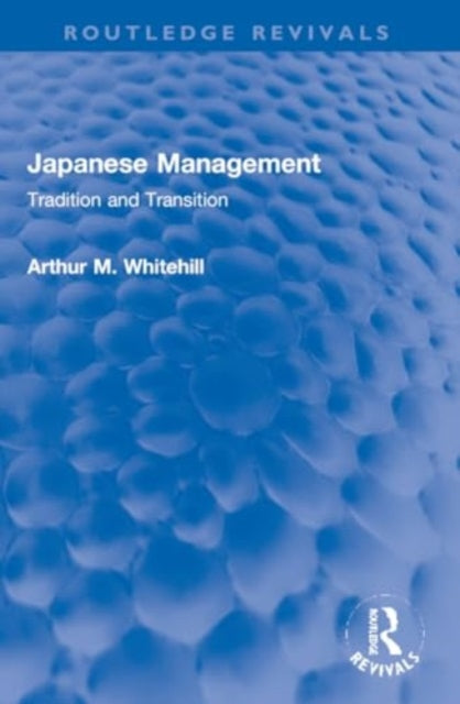 Japanese Management: Tradition and Transition