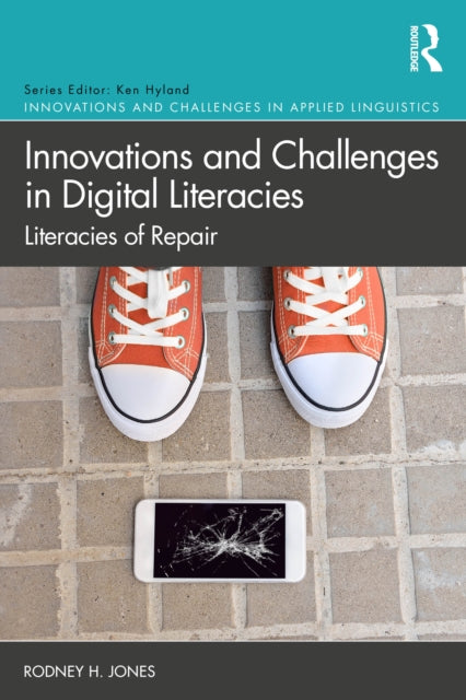 Innovations and Challenges in Digital Literacies: Literacies of Repair
