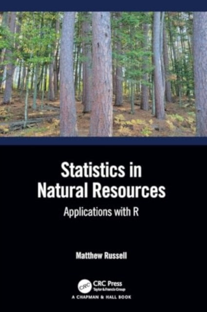 Statistics in Natural Resources: Applications with R