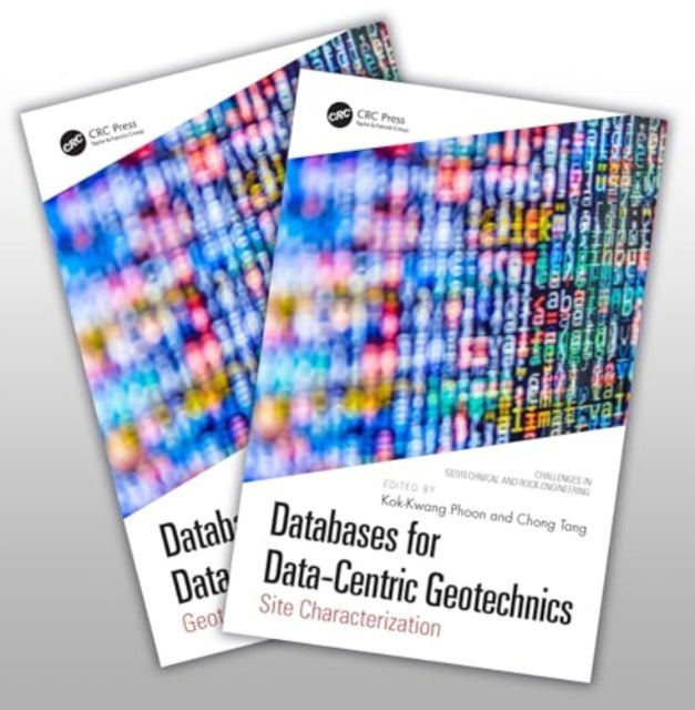 Databases for Data-Centric Geotechnics: Two Volume Set