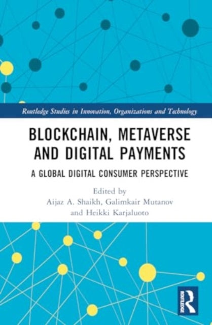 Blockchain, Metaverse, and Digital Payments: A Global Digital Consumer Perspective