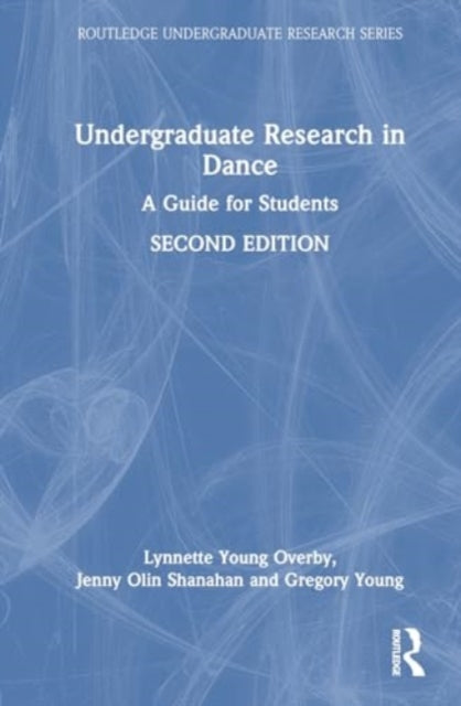 Undergraduate Research in Dance: A Guide for Students
