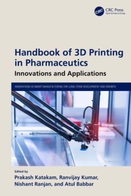 Handbook of 3D Printing in Pharmaceutics: Innovations and Applications