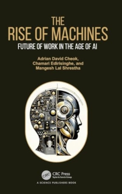 The Rise of Machines: Future of Work in the Age of AI