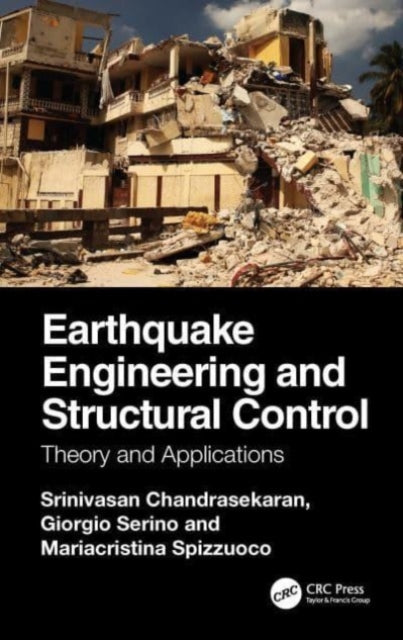 Earthquake Engineering and Structural Control: Theory and Applications