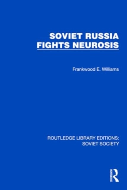 Soviet Russia Fights Neurosis