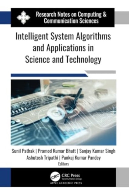 Intelligent System Algorithms and Applications in Science and Technology