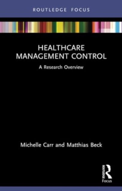 Healthcare Management Control: A Research Overview