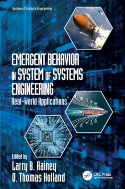 Emergent Behavior in System of Systems Engineering: Real-World Applications