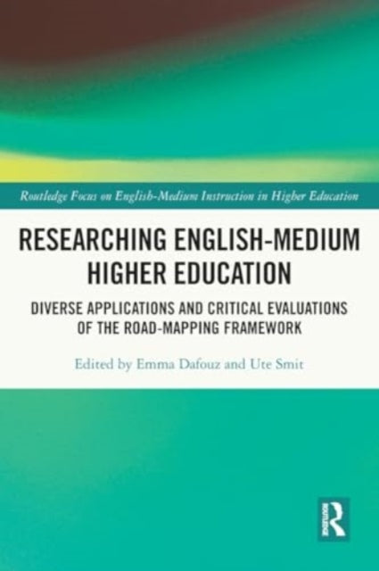 Researching English-Medium Higher Education: Diverse Applications and Critical Evaluations of the ROAD-MAPPING Framework