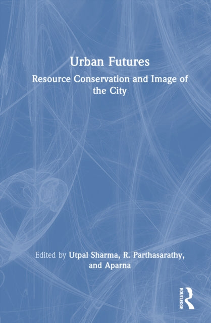 Urban Futures: Resource Conservation and Image of the City