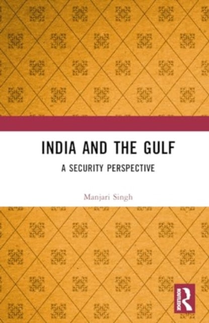 India and the Gulf: A Security Perspective