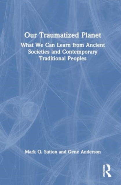 Our Traumatized Planet: A Stark Perspective on the Earth’s Environmental Crises
