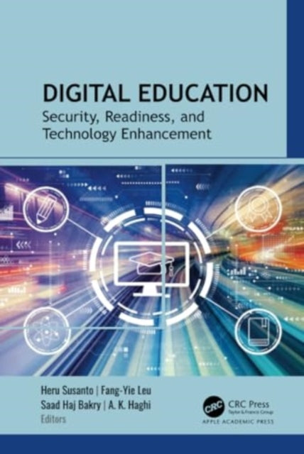 Digital Education: Security, Readiness, and Technology Enhancement