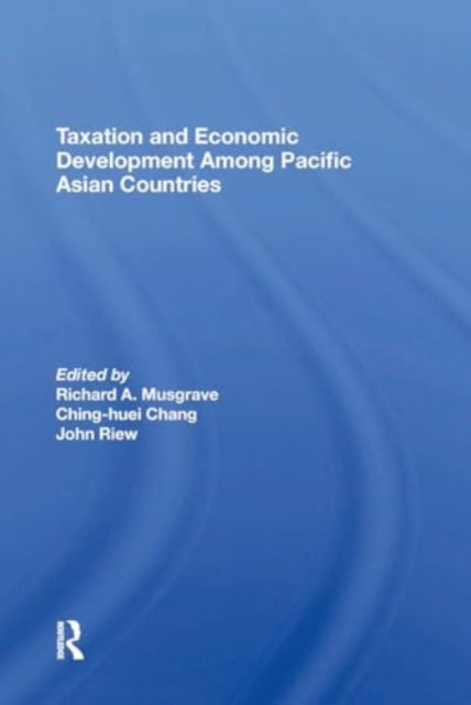 Taxation and Economic Development Among Pacific Asian Countries