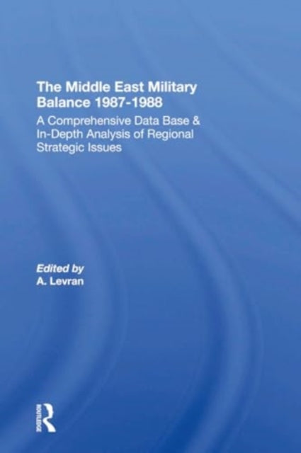 The Middle East Military Balance 1987-1988
