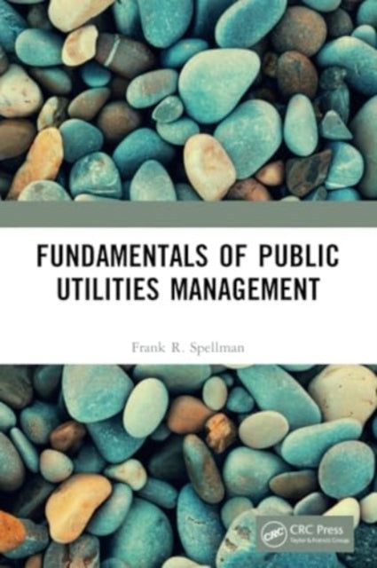 Fundamentals of Public Utilities Management
