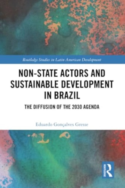 Non-State Actors and Sustainable Development in Brazil: The Diffusion of the 2030 Agenda
