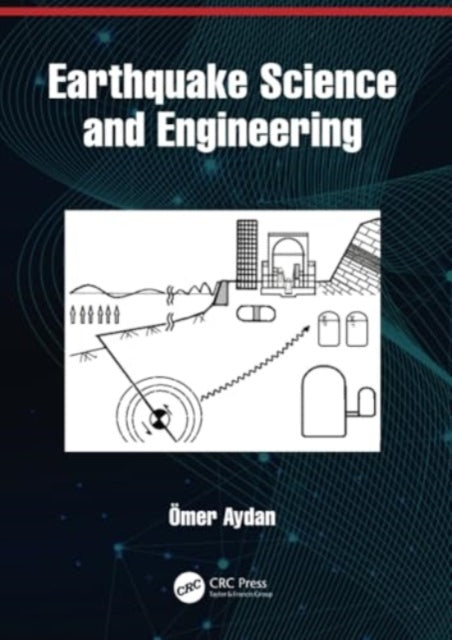 Earthquake Science and Engineering