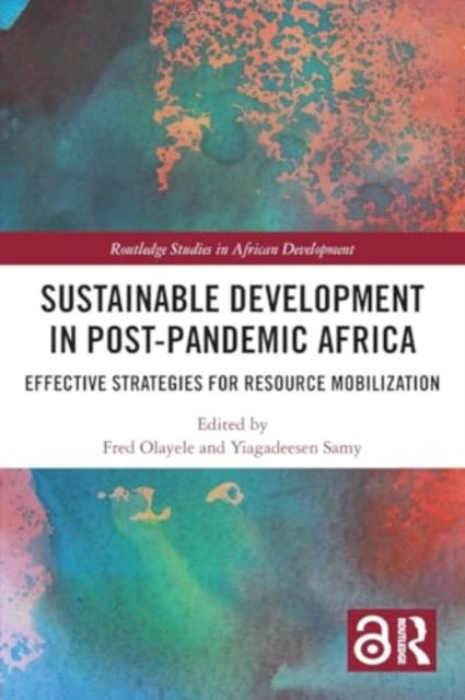 Sustainable Development in Post-Pandemic Africa: Effective Strategies for Resource Mobilization