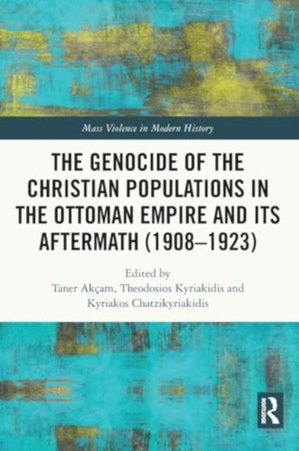 The Genocide of the Christian Populations in the Ottoman Empire and its Aftermath (1908-1923)