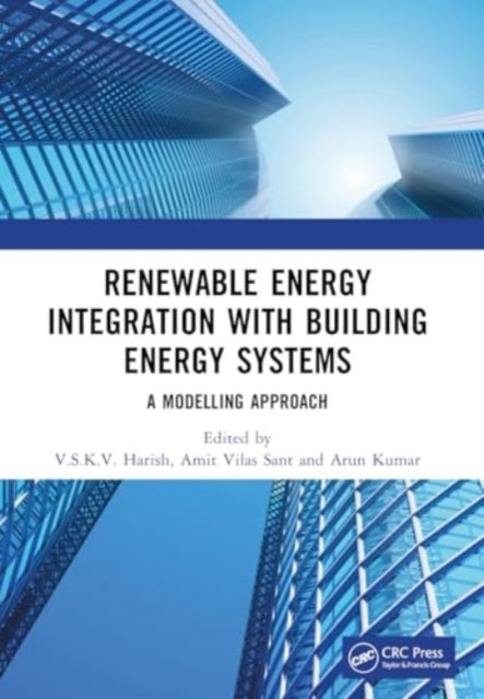 Renewable Energy Integration with Building Energy Systems: A Modelling Approach