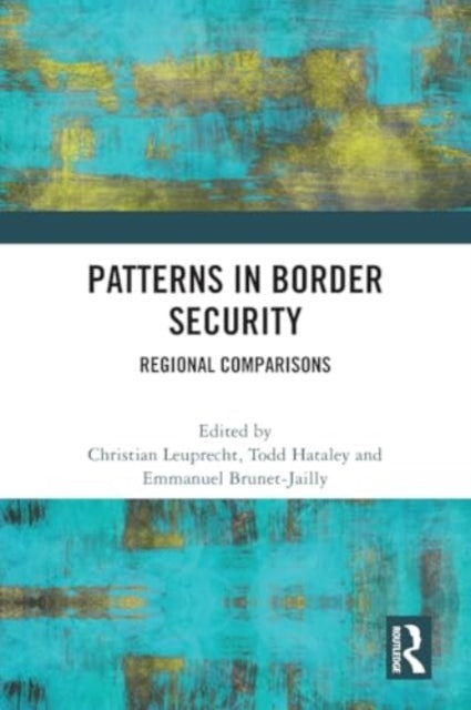 Patterns in Border Security: Regional Comparisons