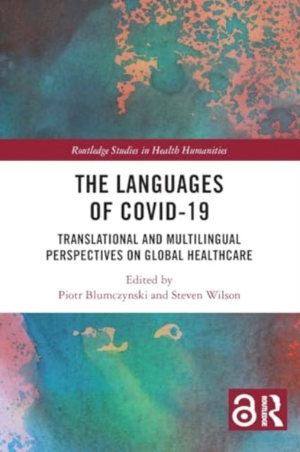 The Languages of COVID-19: Translational and Multilingual Perspectives on Global Healthcare